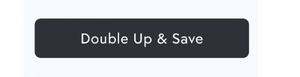 Double Up & Save